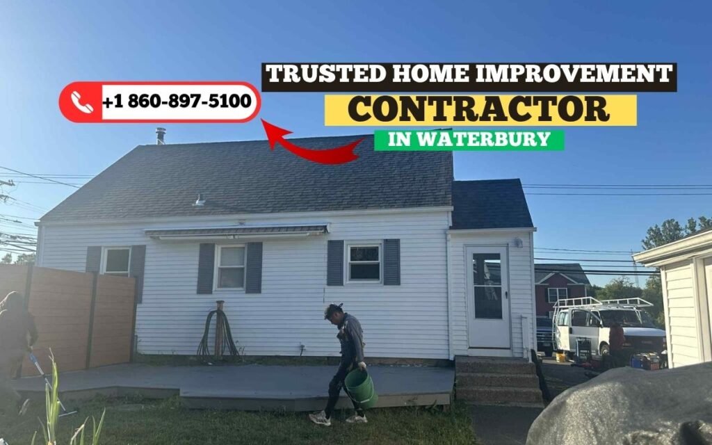trusted home improvement contractor Waterbury